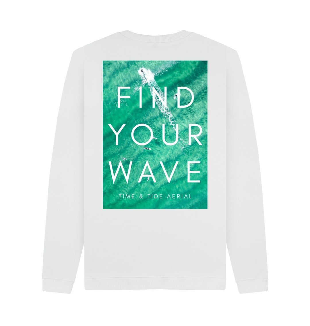 White Find Your Wave I Unisex Sweatshirt